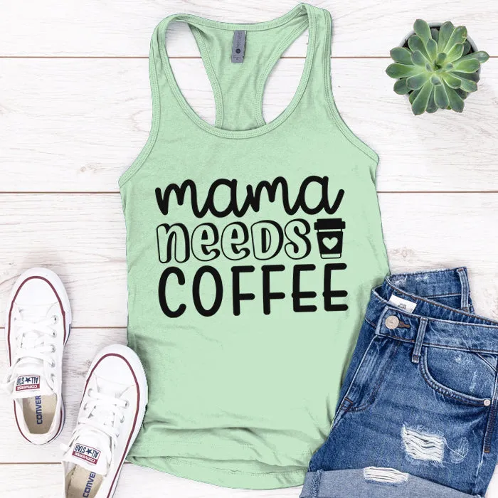Mama Needs Coffee Premium Tank Top